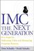 IMC, the Next Generation: Five Steps for Delivering Value and Measuring Returns Using Marketing Communication (Hardcover)