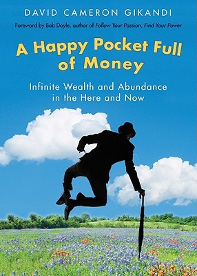 A Happy Pocket Full of Money by David Cameron Gikandi