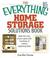 The Everything Home Storage Solutions Book: Make the Most of Your Space with Hundreds of Creative Ideas