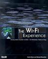 The Wi-Fi Experience: Everyone's Guide to 802.11b Wireless Networking (Que-Consumer-Other)