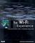 The Wi-Fi Experience: Everyone's Guide to 802.11b Wireless Networking (Que-Consumer-Other)