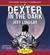 Dexter In The Dark (Audio CD)