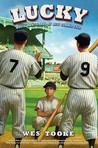 Lucky: Maris, Mantle, and My Best Summer Ever Lucky: Maris, Mantle, and My Best Summer Ever