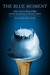 The Blue Moment: Miles Davi...