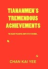 Tiananmen's Tremendous Achievements: The Silent, Peaceful Coup D' Tat in China