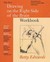 The New Drawing On The Right Side Of The Brain Workbook: Guided Practice In The Five Basic Skills Of Drawing