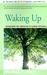 Waking Up: Overco...