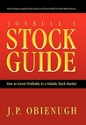 Jonbull’s Stock Guide by J.P. Obienugh Jonbull’s Stock Guide by J.P. Obienugh