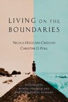 Living on the Boundaries: Evangelical Women, Feminism and the Theological Academy