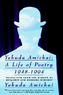Yehuda Amichai a life of poetry Yehuda Amichai a life of poetry
