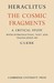 Heraclitus: The Cosmic Frag...