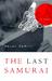 The Last Samurai by Helen DeWitt The Last Samurai by Helen DeWitt