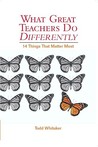 What Great Teachers Do Differently by Todd Whitaker