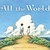 All the World. Written by Liz Garton Scanlon (Paperback)