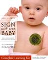 Sign With Your Baby Complete Learning Kit (ASL-based Book, Training Video & Quick Reference Guide combination) (Sign With Your Baby)