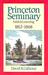 Princeton Seminary Faith and Learning 1812-1868 by David B. Calhoun Princeton Seminary Faith and Learning 1812-1868 by David B. Calhoun