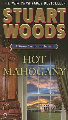 Hot Mahogany by Stuart Woods Hot Mahogany by Stuart Woods