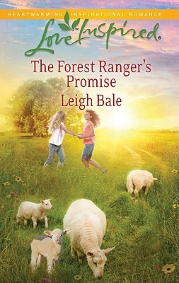 The Forest Ranger's Promise by Leigh Bale The Forest Ranger's Promise by Leigh Bale