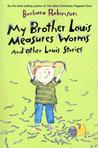 My Brother Louis Measures Worms: And Other Louis Stories