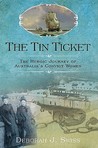 The Tin Ticket by Deborah J. Swiss The Tin Ticket by Deborah J. Swiss