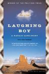 Laughing Boy by Oliver La Farge Laughing Boy by Oliver La Farge