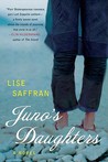 Juno's Daughters by Lise Saffran Juno's Daughters by Lise Saffran