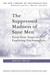 The Suppressed Madness of Sane Men: Forty-Four Years of Exploring Psychoanalysis (Paperback)