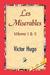 Les Miserables;volume I & II
