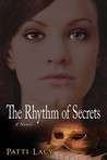 The Rhythm of Secrets The Rhythm of Secrets