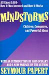 Mindstorms by Seymour Papert Mindstorms by Seymour Papert