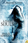 A Feast of Souls (Araneae Nation, #2) A Feast of Souls (Araneae Nation, #2)