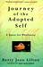 Journey Of The Adopted Self by Betty Jean Lifton Journey Of The Adopted Self by Betty Jean Lifton