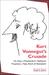 Kurt Vonnegut's Crusade Or,...