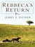 Rebeccas Return (Hardcover)