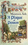 A Plague of Poison by Maureen Ash A Plague of Poison by Maureen Ash