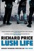 Lush Life (Paperback)