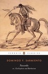 Facundo by Domingo Faustino Sarmiento Facundo by Domingo Faustino Sarmiento