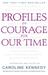 Profiles in Courage for Our Time