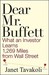 Dear Mr. Buffett: What an I...