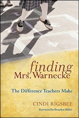 Finding Mrs. Warnecke: The Difference Teachers Make