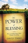 The Power of Blessing: How a Carefully Chosen Word Changes Everything