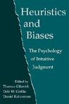 Heuristics and Biases: The Psychology of Intuitive Judgment