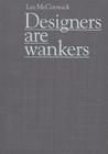 Designers Are Wankers