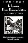 In Dreams Begin Responsibilities and Other Stories by Delmore Schwartz In Dreams Begin Responsibilities and Other Stories by Delmore Schwartz