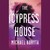 The Cypress House (Audio)