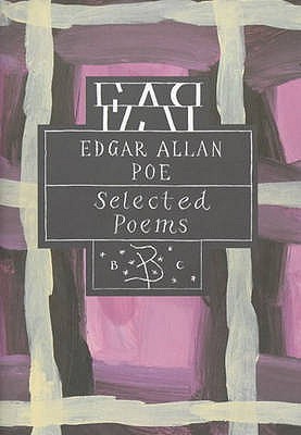 Edgar Allan Poe: Selected Poems (Bloomsbury Poetry Classics)