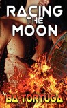 Racing the Moon (Road Trip, #1)