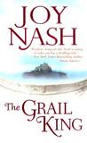 The Grail King by Joy Nash The Grail King by Joy Nash