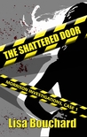 The Shattered Door by Lisa Bouchard