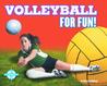 Volleyball for Fun!